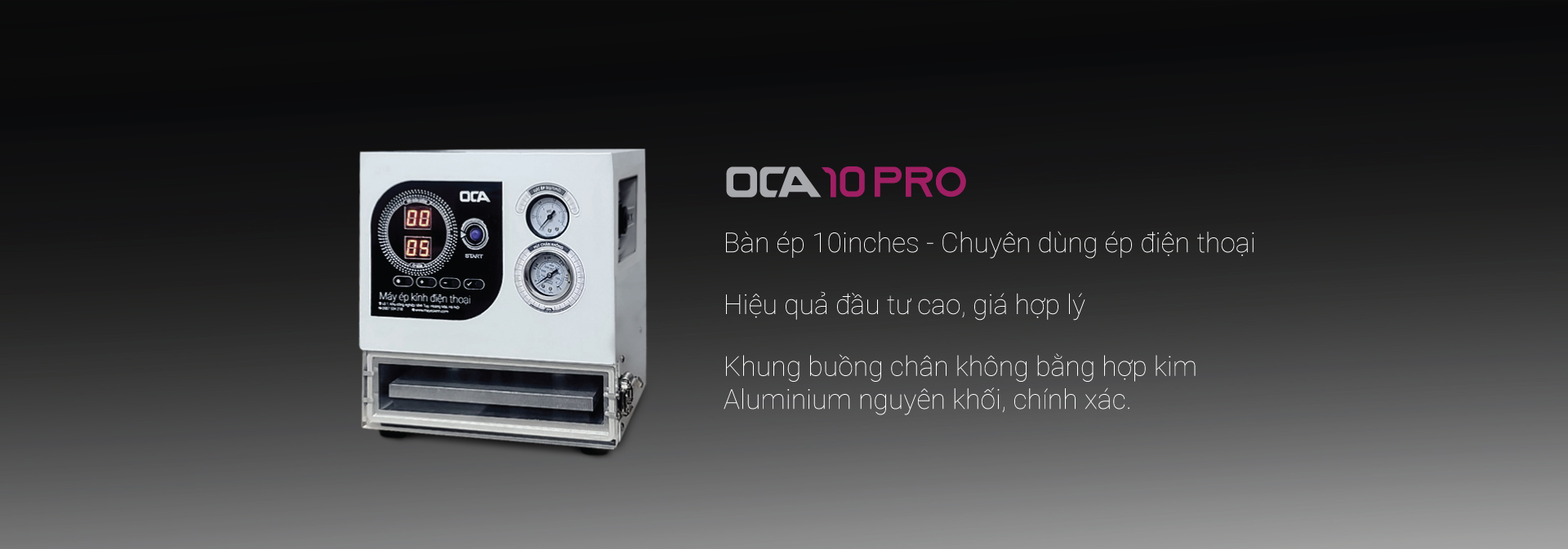 Máy ép kính điện thoại OCA 10 Pro